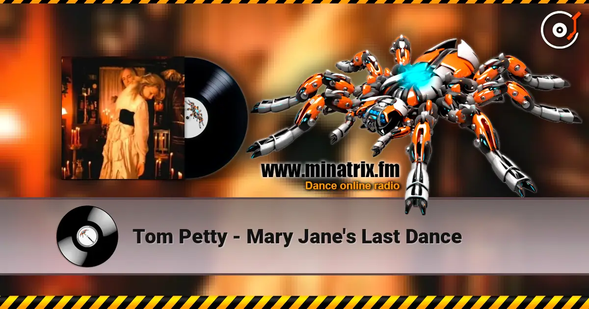 Tom Petty - Mary Jane's Last Dance 在线收听高音质 | Minatrix.FM