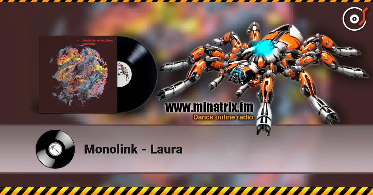 Monolink - Laura escuchar en línea en alta calidad | Minatrix.FM