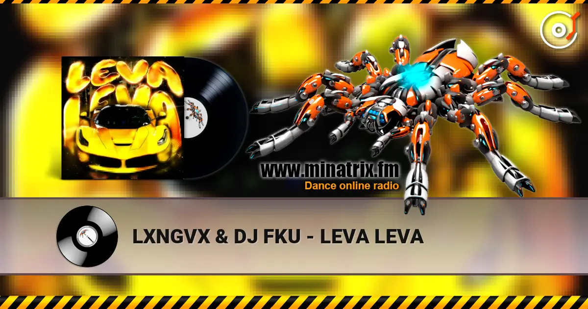 LXNGVX & DJ FKU - LEVA LEVA слушать онлайн в высоком качестве | Minatrix.FM