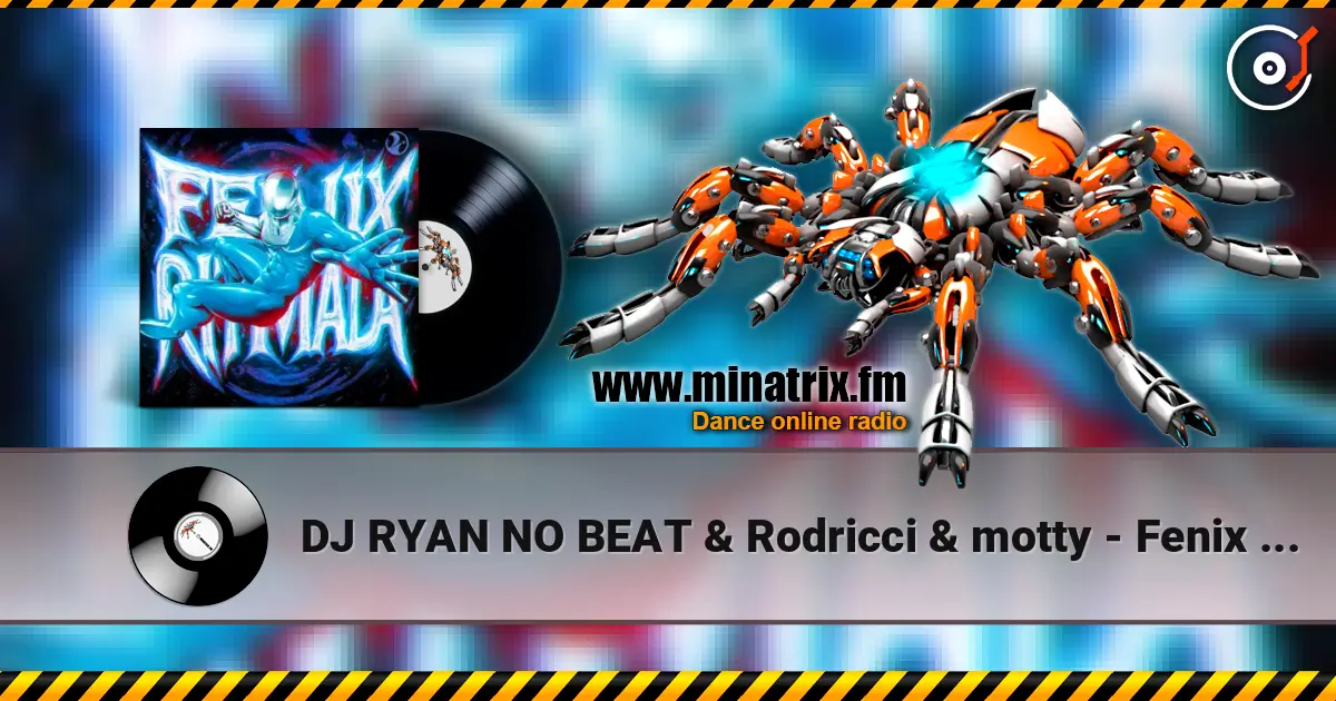 DJ RYAN NO BEAT & Rodricci & motty - Fenix Ritmada слушать онлайн в высоком качестве | Minatrix.FM