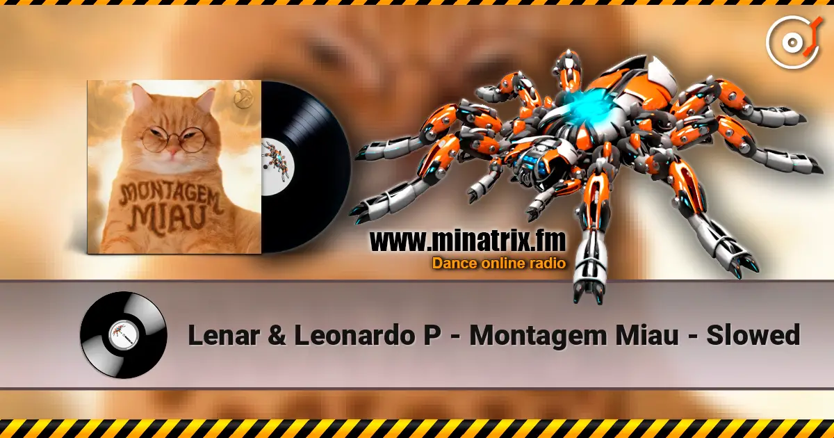 Lenar & Leonardo P - Montagem Miau - Slowed слушать онлайн в высоком качестве | Minatrix.FM