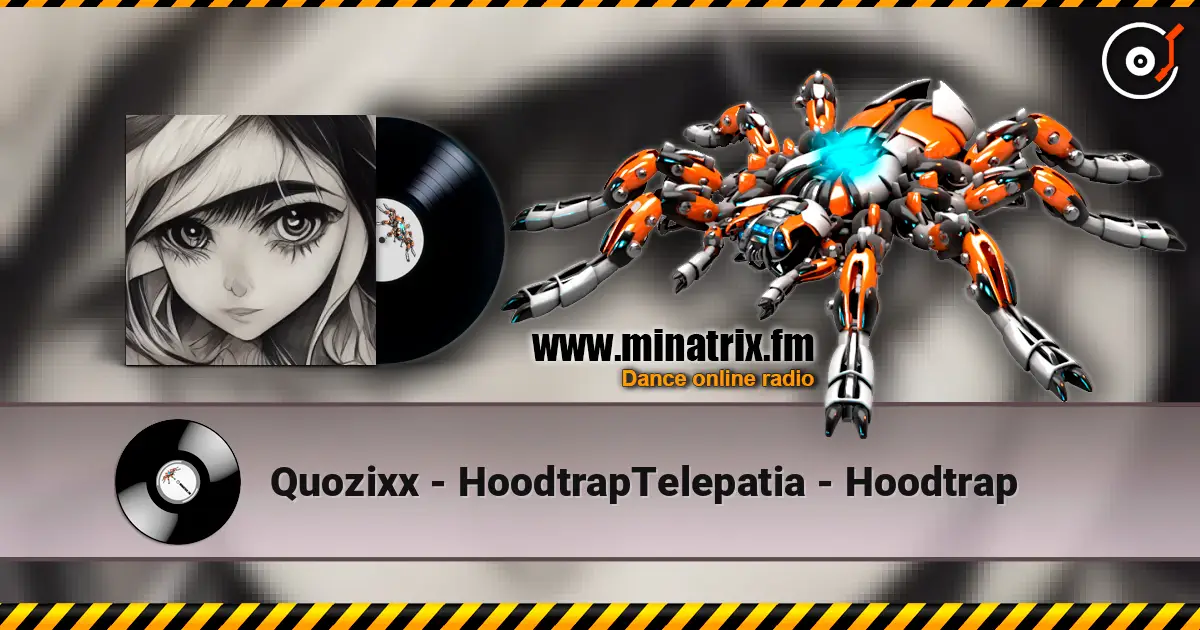 Quozixx - HoodtrapTelepatia - Hoodtrap слушать онлайн в высоком качестве | Minatrix.FM
