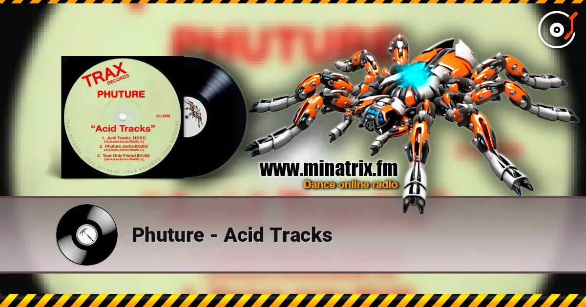 Phuture - Acid Tracks escuchar en línea en alta calidad | Minatrix.FM