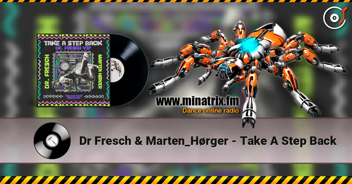 Dr Fresch & Marten_Hørger - Take A Step Back online in hoher Qualität hören | Minatrix.FM