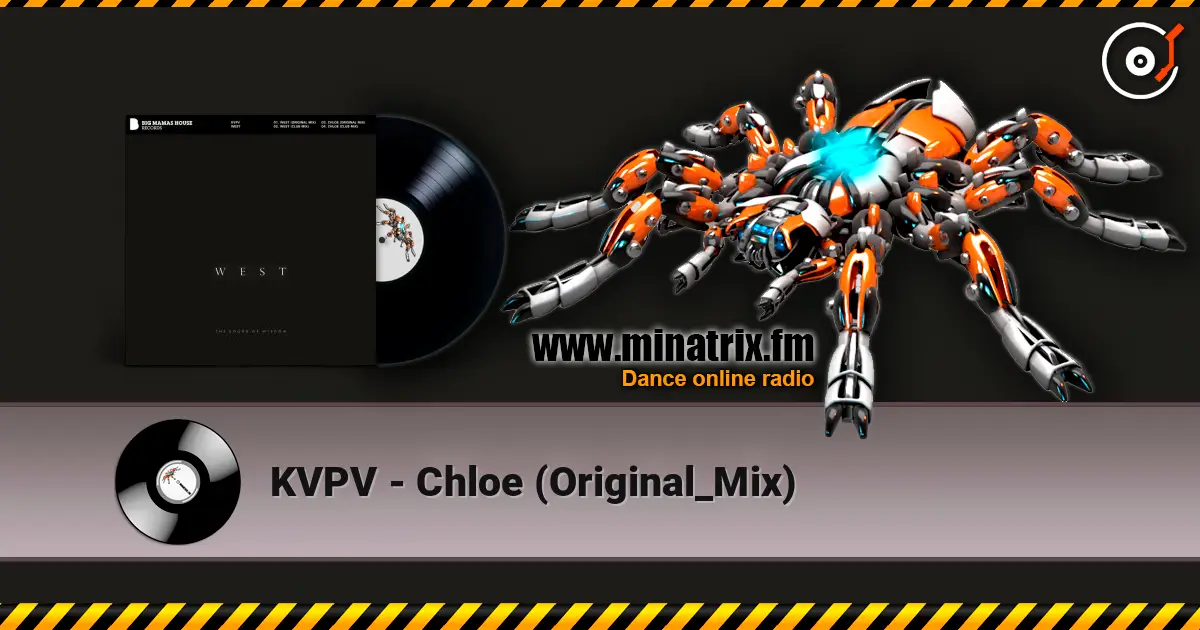 KVPV - Chloe (Original_Mix) online in hoher Qualität hören | Minatrix.FM
