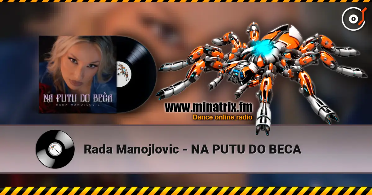 Rada Manojlovic - NA PUTU DO BECA слушать онлайн в высоком качестве | Minatrix.FM