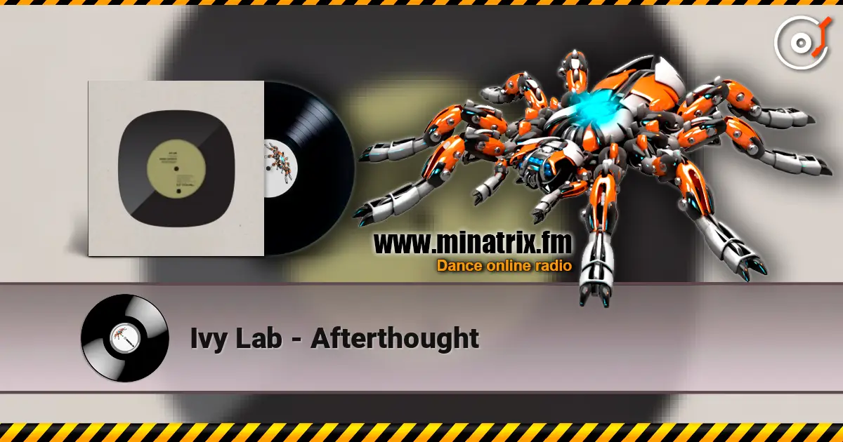 Ivy Lab - Afterthought слушать онлайн в высоком качестве | Minatrix.FM