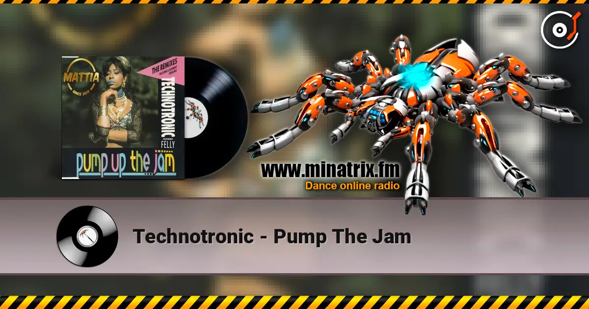 Technotronic - Pump The Jam écouter en ligne en haute qualité | Minatrix.FM