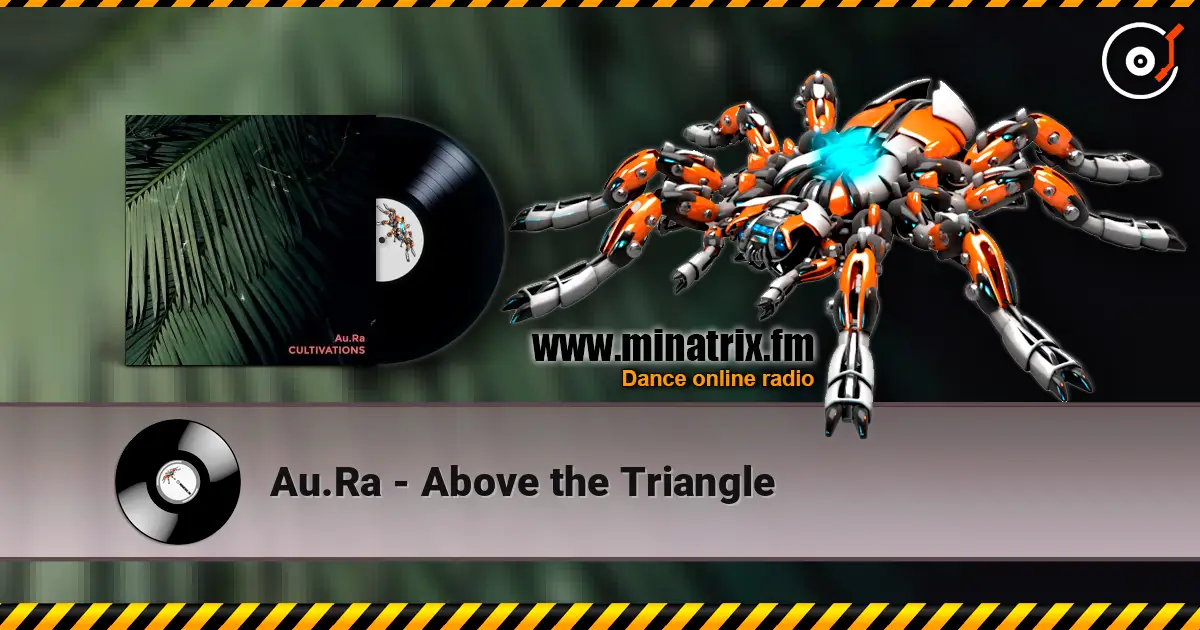 Au.Ra - Above the Triangle слушать онлайн в высоком качестве | Minatrix.FM