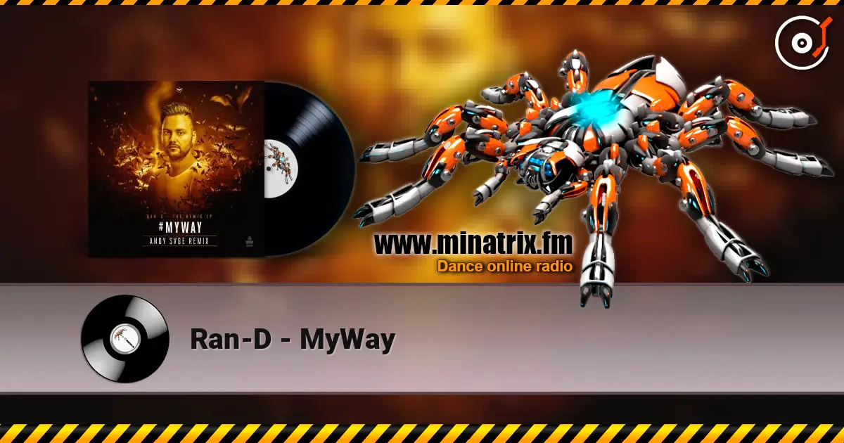 Ran-D - MyWay online in hoher Qualität hören | Minatrix.FM
