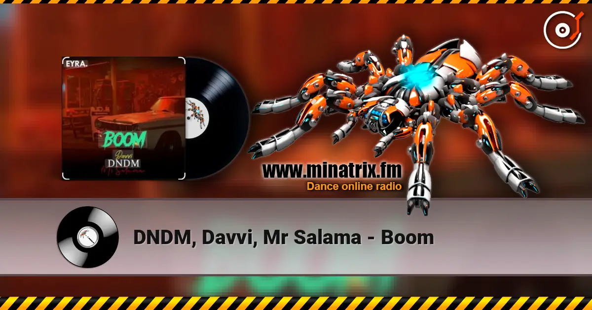 DNDM, Davvi, Mr Salama - Boom слушать онлайн в высоком качестве | Minatrix.FM
