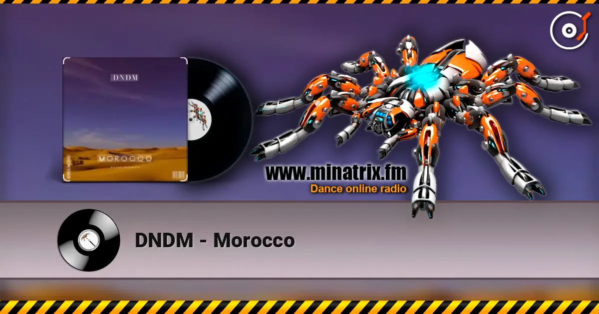 DNDM - Morocco слухати онлайн у високій якості | Minatrix.FM