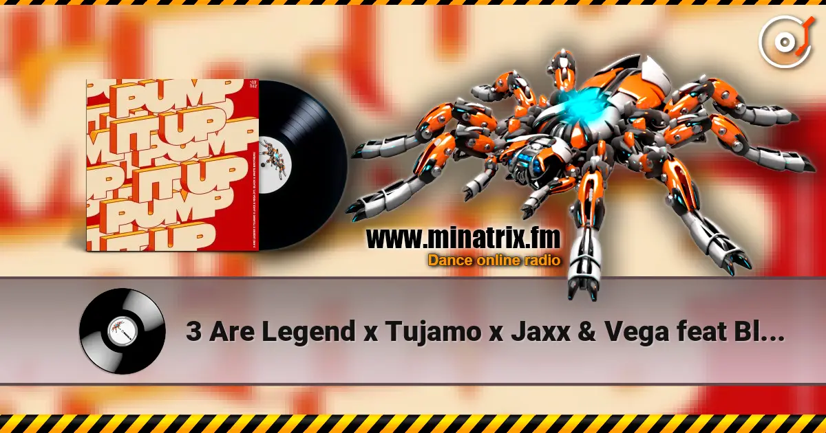 3 Are Legend x Tujamo x Jaxx & Vega feat Black - Pump It Up слухати онлайн у високій якості | Minatrix.FM