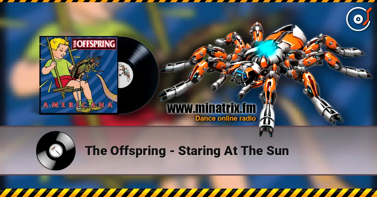 The Offspring - Staring At The Sun слушать онлайн в высоком качестве | Minatrix.FM