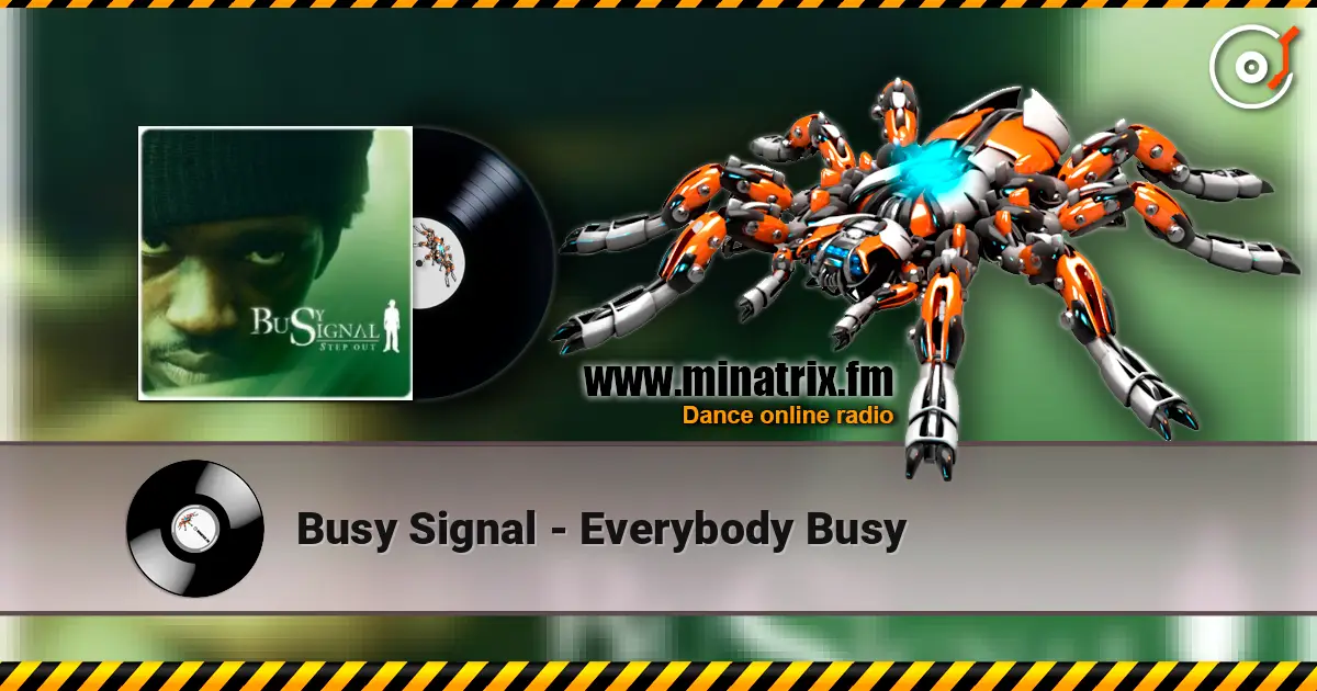 Busy Signal - Everybody Busy слушать онлайн в высоком качестве | Minatrix.FM