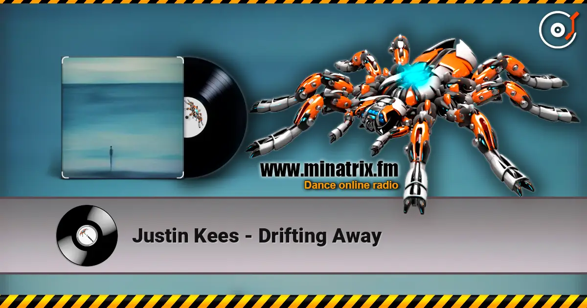 Justin Kees - Drifting Away escuchar en línea en alta calidad | Minatrix.FM