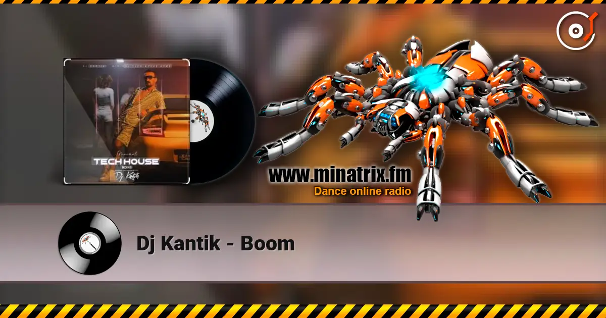 Dj Kantik - Boom слушать онлайн в высоком качестве | Minatrix.FM