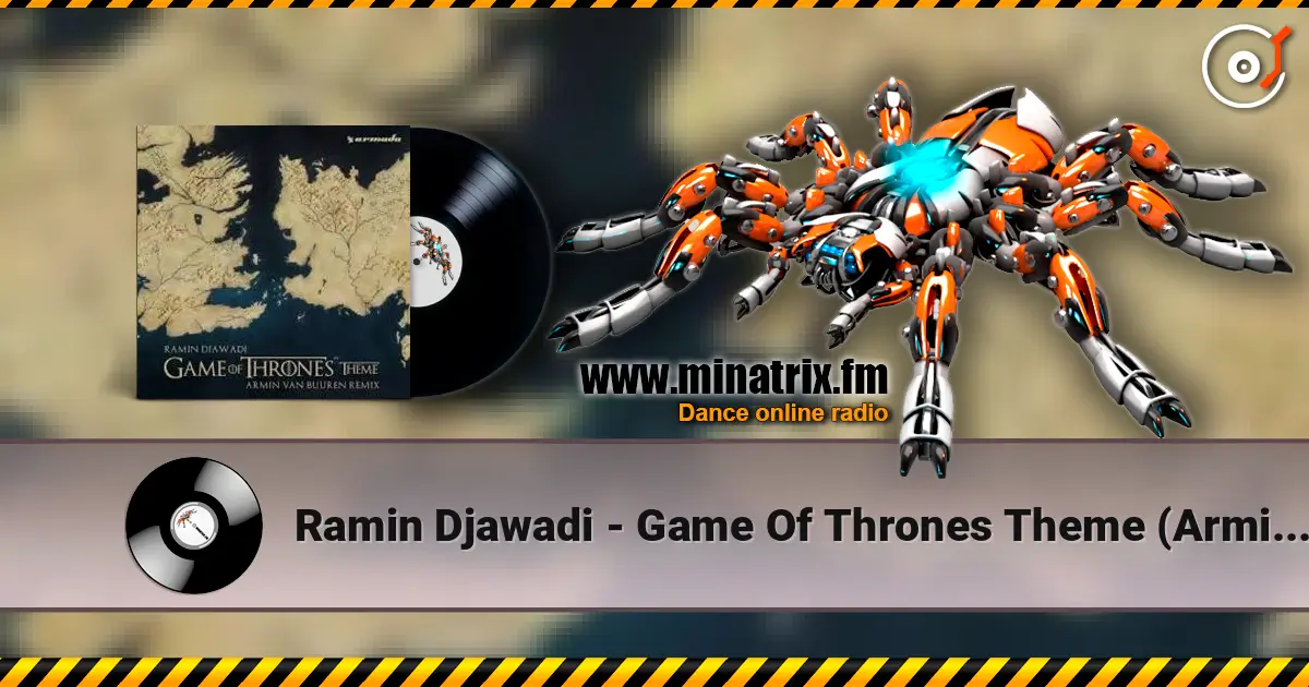 Ramin Djawadi - Game Of Thrones Theme (Armin van Buuren Remix) escuchar en línea en alta calidad | Minatrix.FM