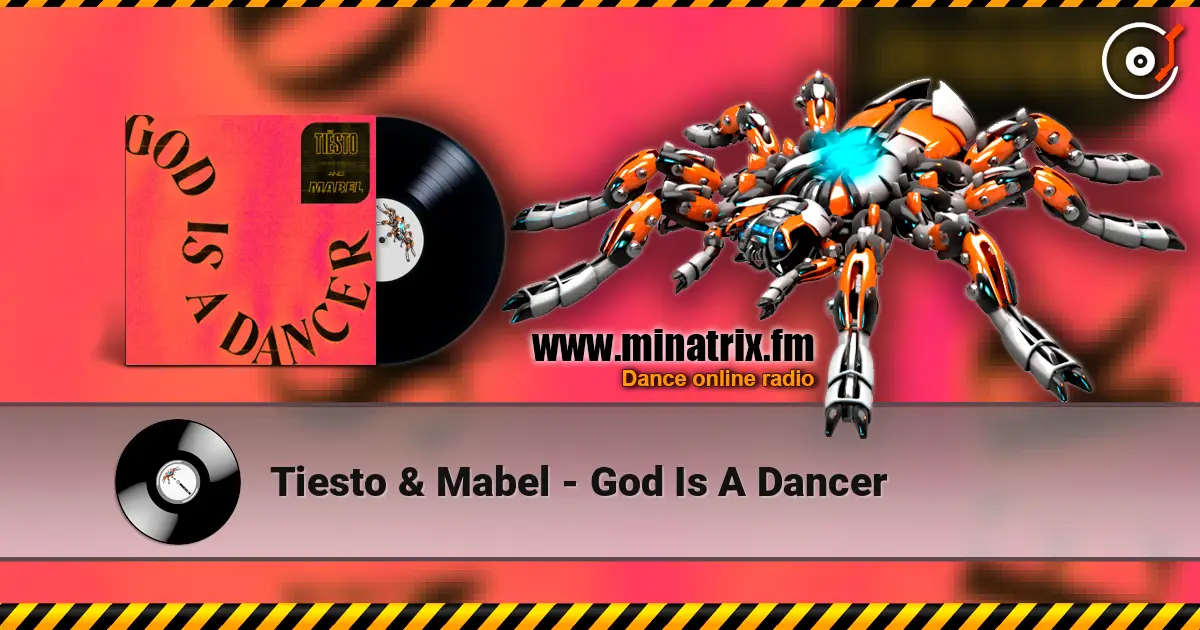 Tiesto & Mabel - God Is A Dancer слушать онлайн в высоком качестве | Minatrix.FM
