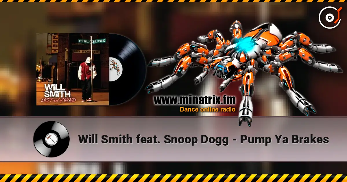 Will Smith feat. Snoop Dogg - Pump Ya Brakes слушать онлайн в высоком качестве | Minatrix.FM