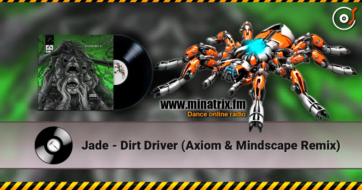 Jade - Dirt Driver (Axiom & Mindscape Remix) 在线收听高音质 | Minatrix.FM