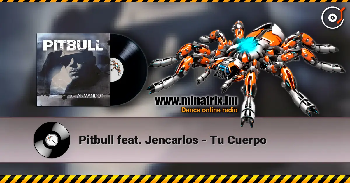 Pitbull feat. Jencarlos - Tu Cuerpo 在线收听高音质 | Minatrix.FM