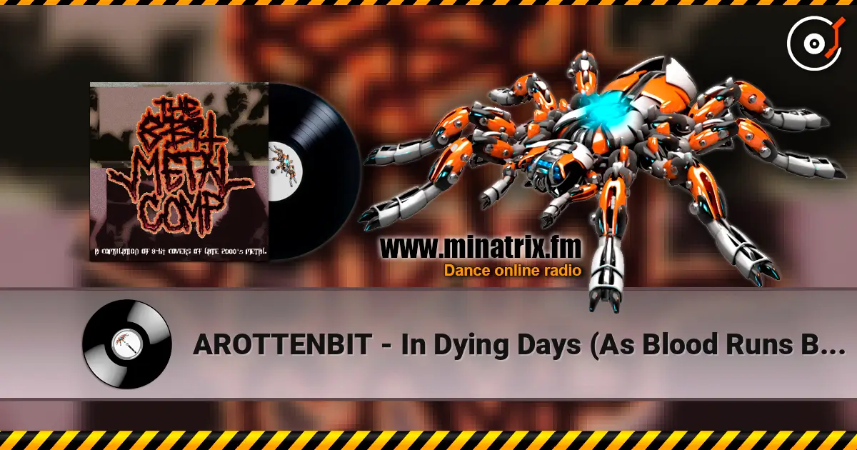 AROTTENBIT - In Dying Days (As Blood Runs Black cover) слушать онлайн в высоком качестве | Minatrix.FM