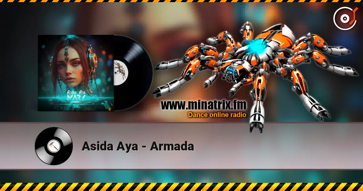 Asida Aya - Armada écouter en ligne en haute qualité | Minatrix.FM