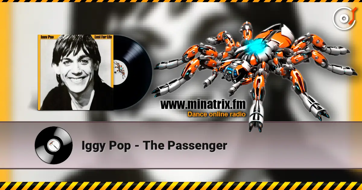 Iggy Pop - The Passenger слушать онлайн в высоком качестве | Minatrix.FM