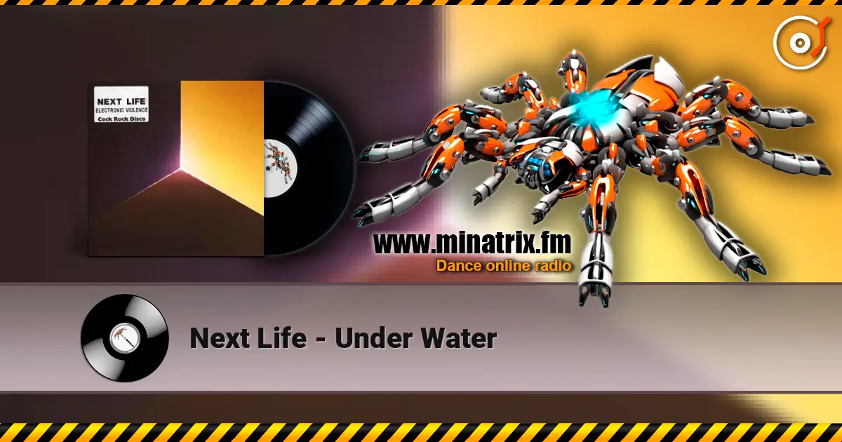 Next Life - Under Water online in hoher Qualität hören | Minatrix.FM