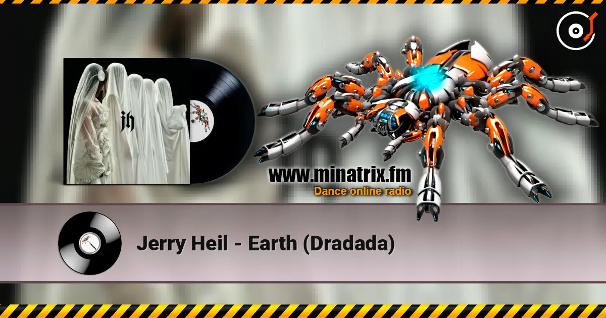 Jerry Heil - Earth (Dradada) слушать онлайн в высоком качестве | Minatrix.FM