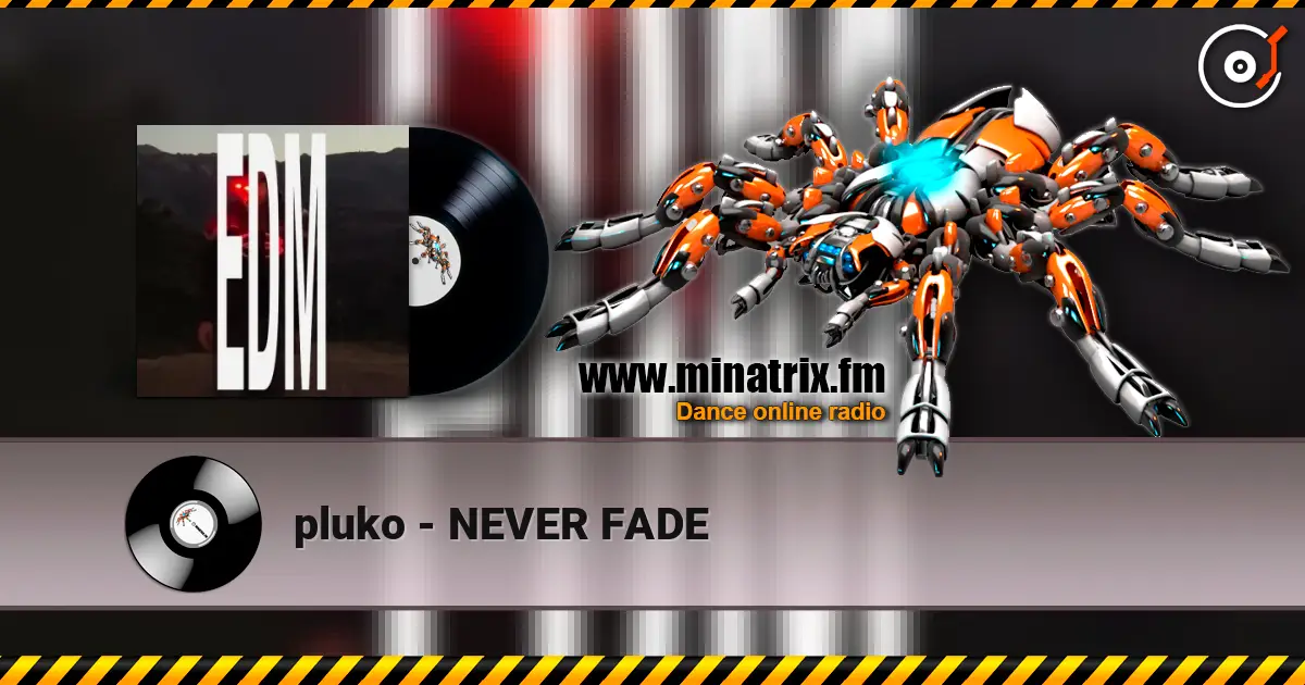 pluko - NEVER FADE слушать онлайн в высоком качестве | Minatrix.FM