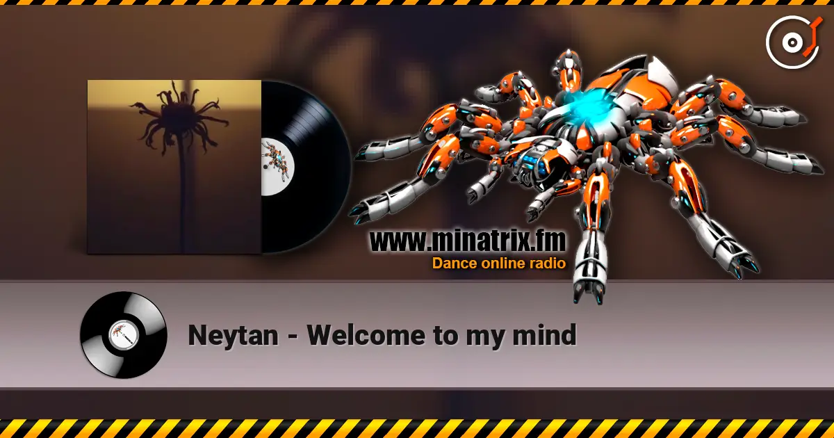 Neytan - Welcome to my mind слушать онлайн в высоком качестве | Minatrix.FM