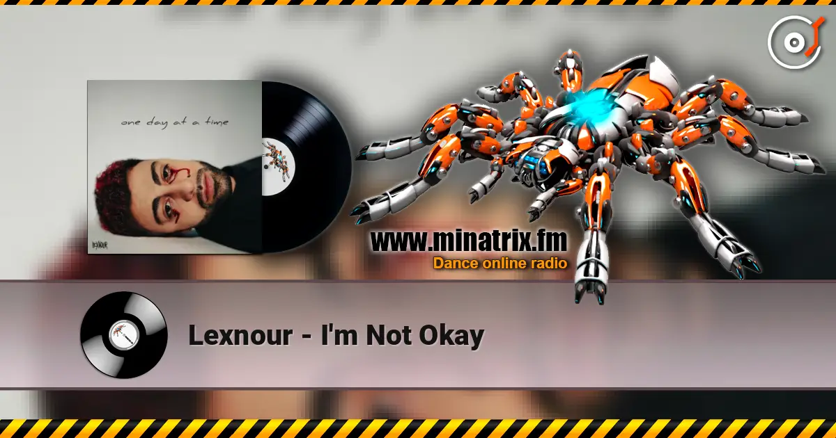 Lexnour - I'm Not Okay слушать онлайн в высоком качестве | Minatrix.FM