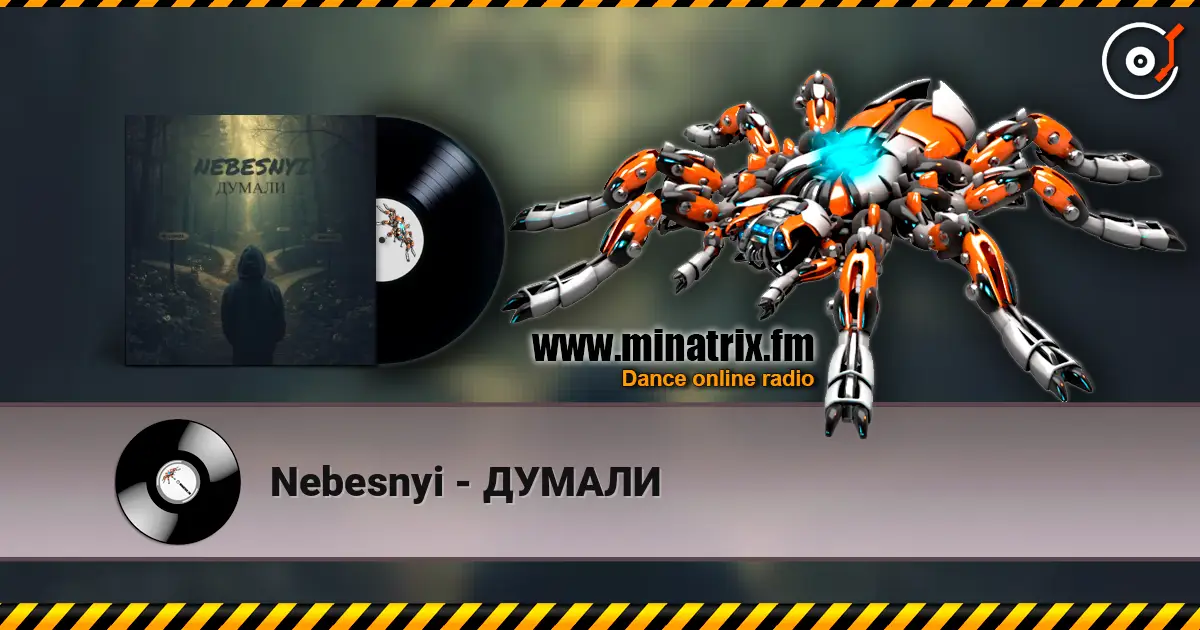 Nebesnyi - ДУМАЛИ слушать онлайн в высоком качестве | Minatrix.FM
