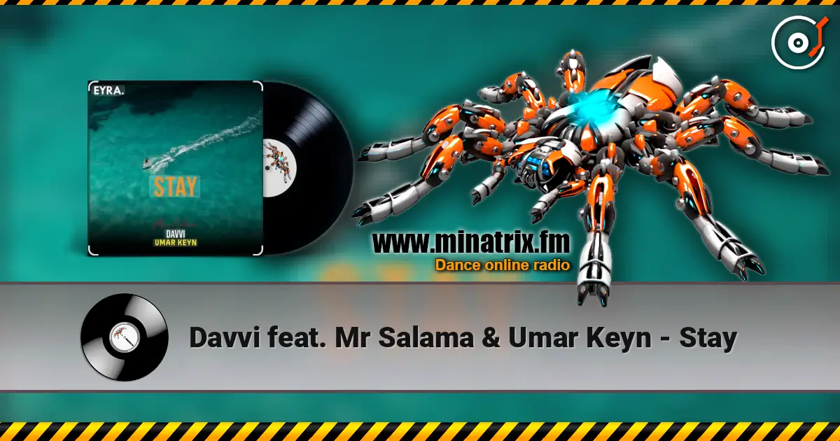 Davvi feat. Mr Salama & Umar Keyn - Stay слушать онлайн в высоком качестве | Minatrix.FM