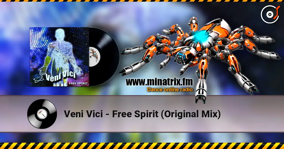 Veni Vici - Free Spirit (Original Mix) слушать онлайн в высоком качестве | Minatrix.FM