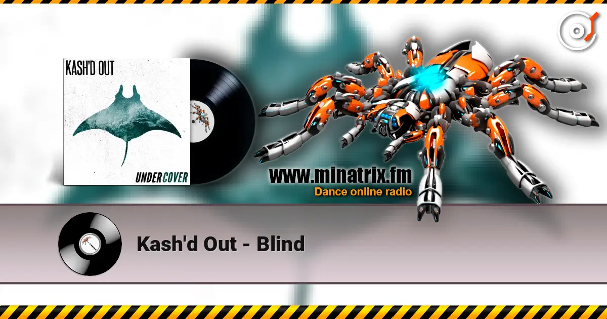 Kash'd Out - Blind слушать онлайн в высоком качестве | Minatrix.FM