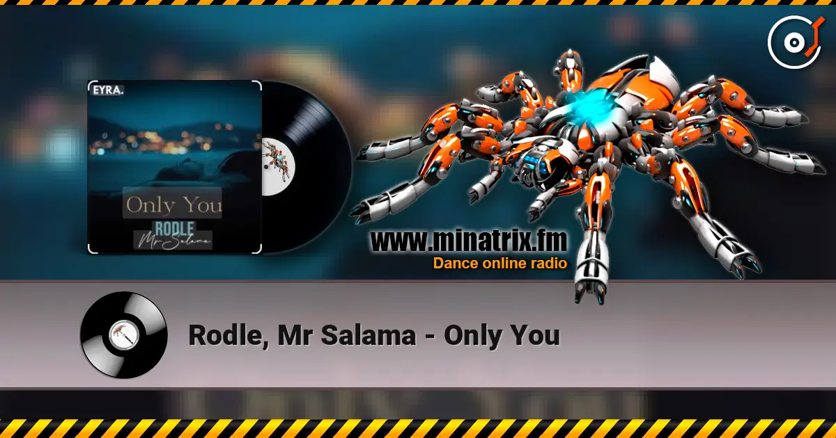 Rodle, Mr Salama - Only You слушать онлайн в высоком качестве | Minatrix.FM
