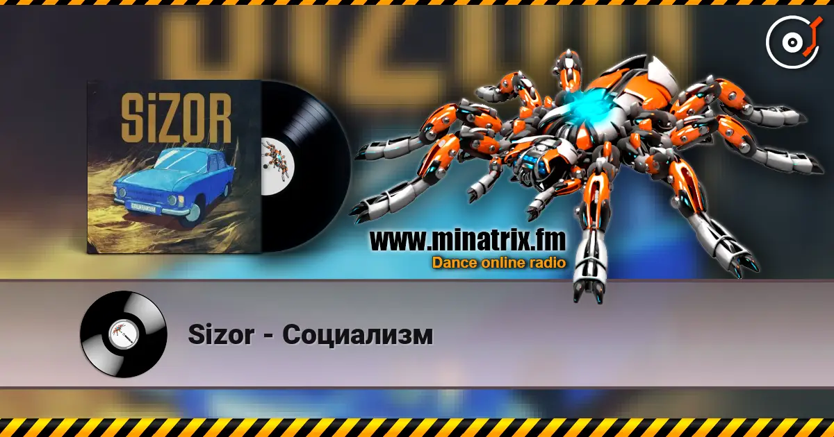 Sizor - Социализм слушать онлайн в высоком качестве | Minatrix.FM