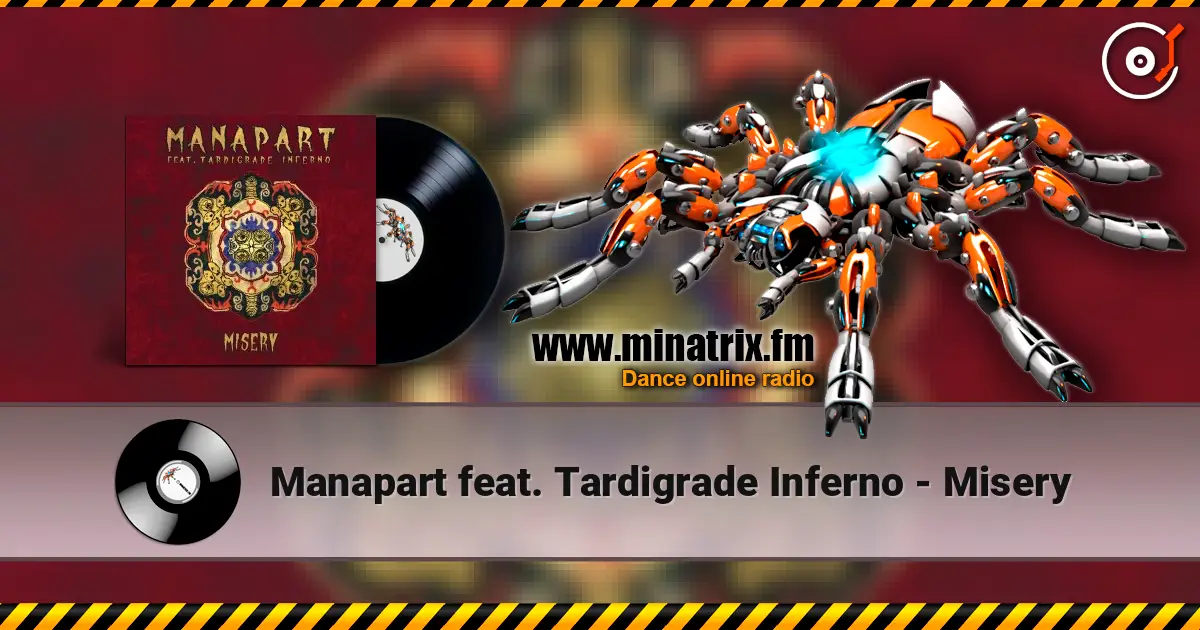 Manapart feat. Tardigrade Inferno - Misery escuchar en línea en alta calidad | Minatrix.FM