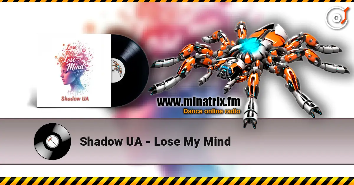 Shadow UA - Lose My Mind слушать онлайн в высоком качестве | Minatrix.FM