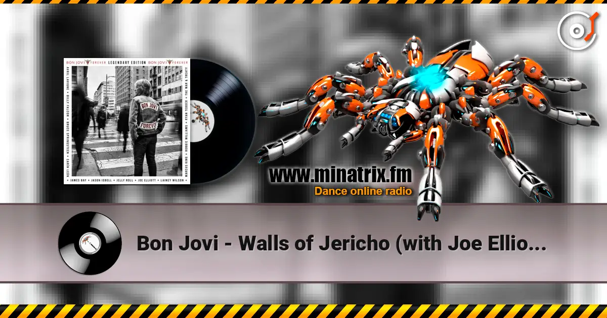 Bon Jovi - Walls of Jericho (with Joe Elliott) online in hoher Qualität hören | Minatrix.FM