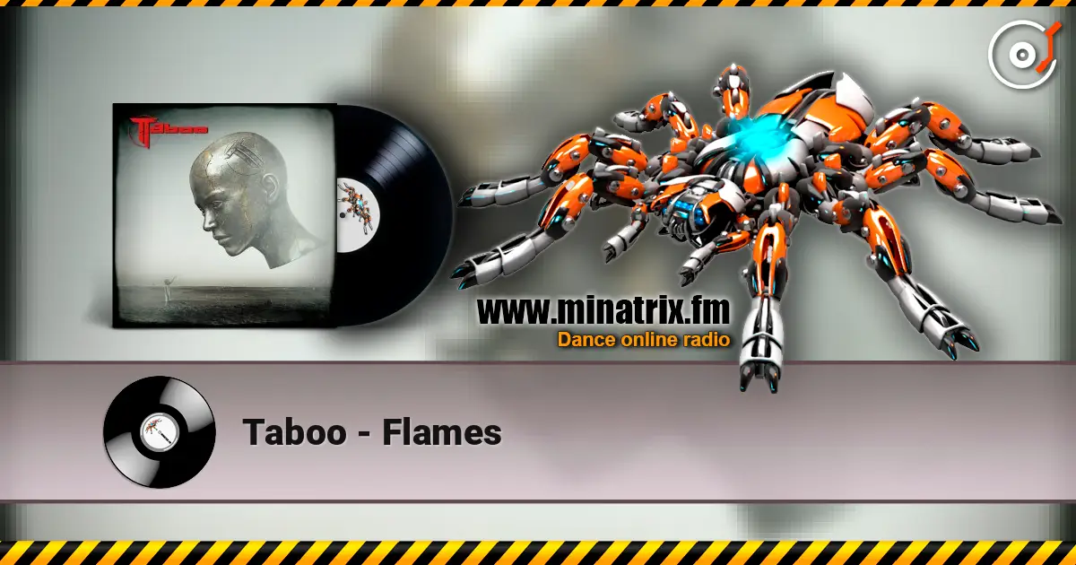 Taboo - Flames online in hoher Qualität hören | Minatrix.FM