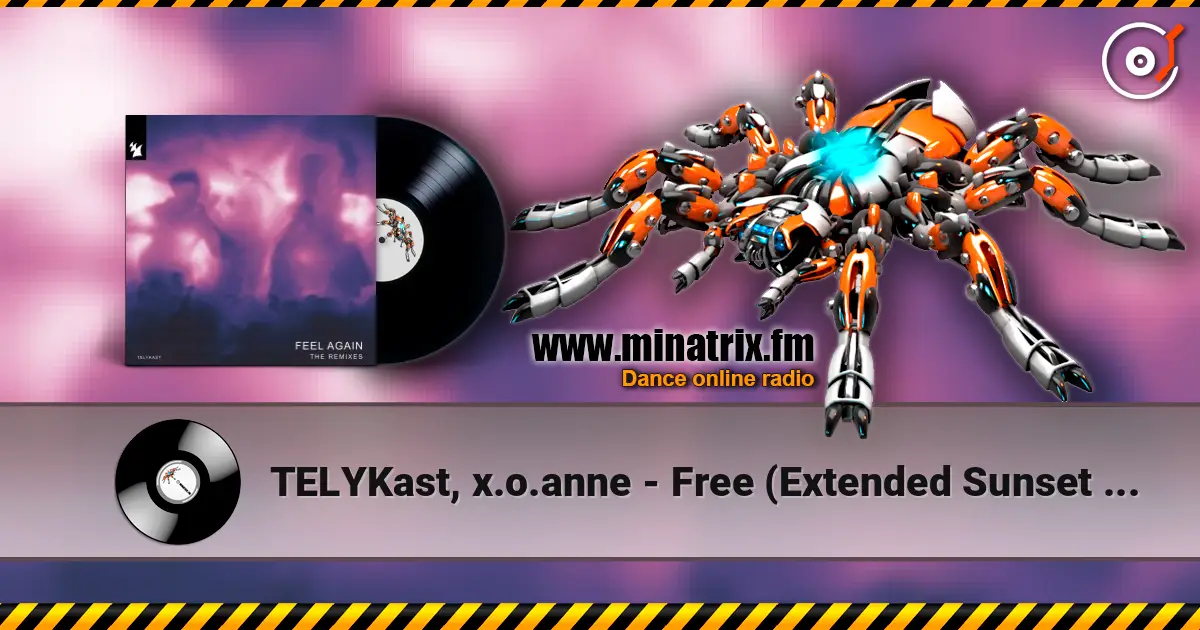 TELYKast, x.o.anne - Free (Extended Sunset Mix) 在线收听高音质 | Minatrix.FM