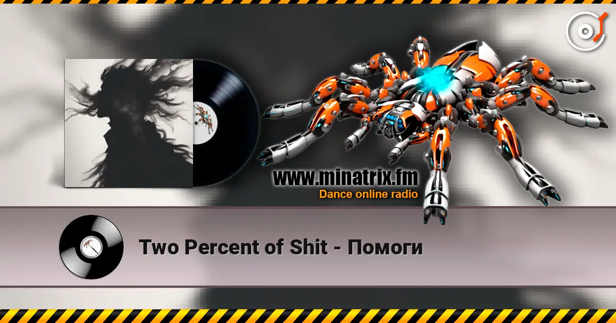 Two Percent of Shit - Помоги escuchar en línea en alta calidad | Minatrix.FM