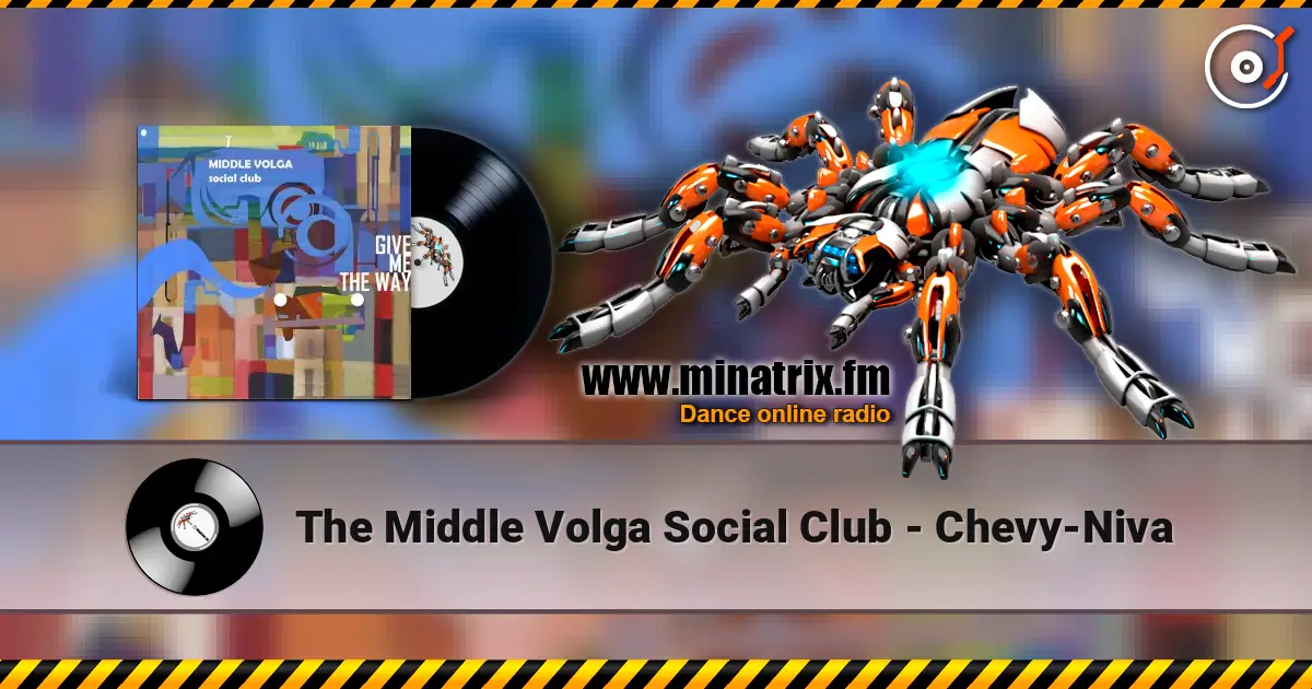 The Middle Volga Social Club - Chevy-Niva слушать онлайн в высоком качестве | Minatrix.FM