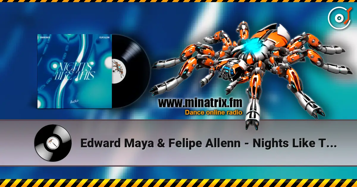 Edward Maya & Felipe Allenn - Nights Like This слушать онлайн в высоком качестве | Minatrix.FM