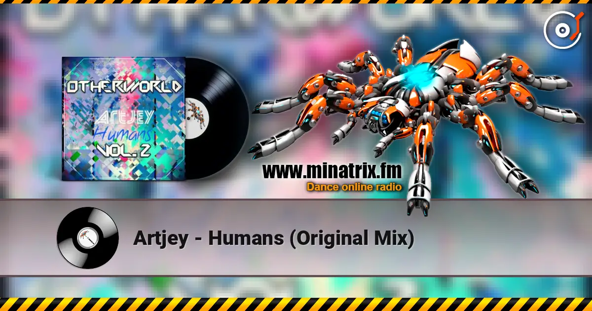 Artjey - Humans (Original Mix) слушать онлайн в высоком качестве | Minatrix.FM