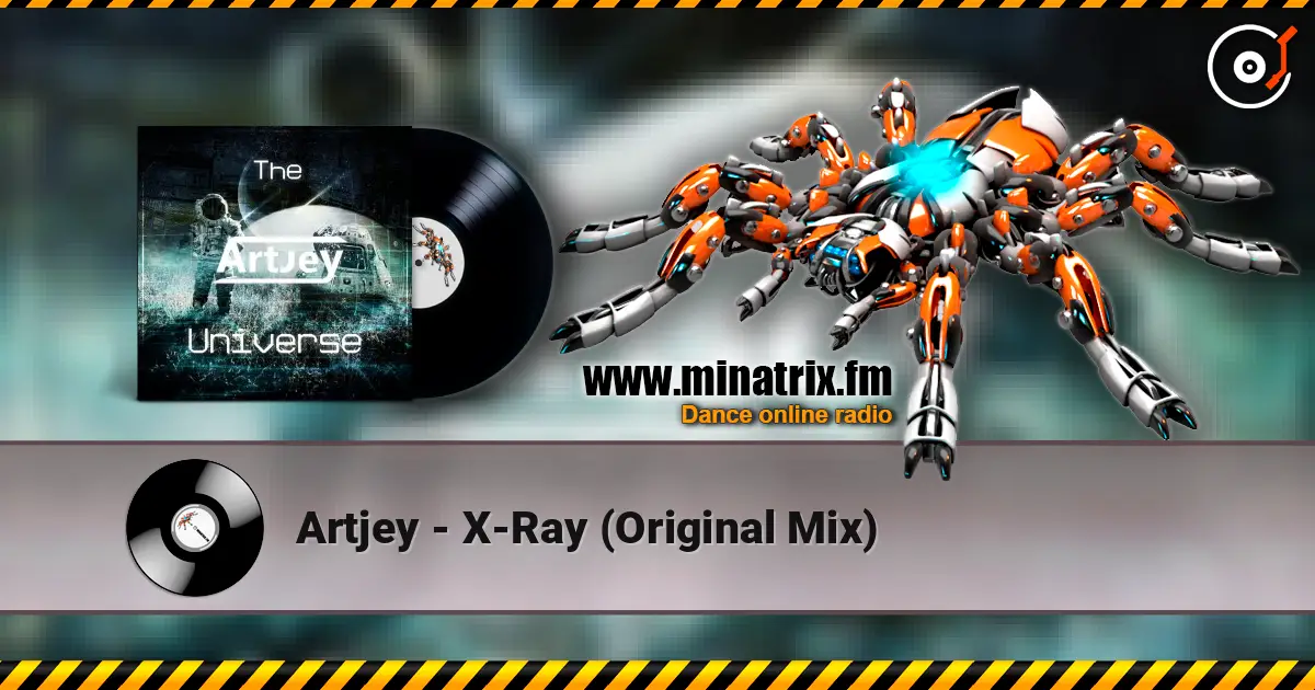 Artjey - X-Ray (Original Mix) слушать онлайн в высоком качестве | Minatrix.FM